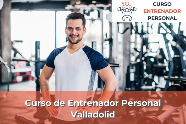 Curso de Entrenador Personal 50 Curso de Entrenador Personal en Valladolid