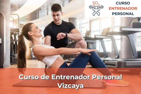 Curso de Entrenador Personal 51 Curso de Entrenador Personal en Vizcaya