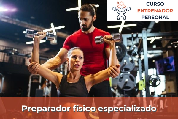 Curso de Entrenador Personal 61 Preparador físico especializado